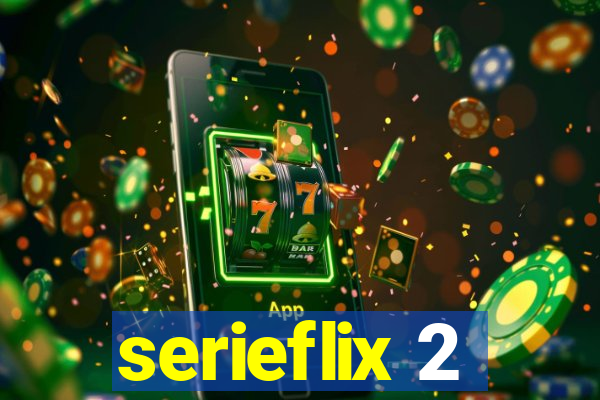 serieflix 2